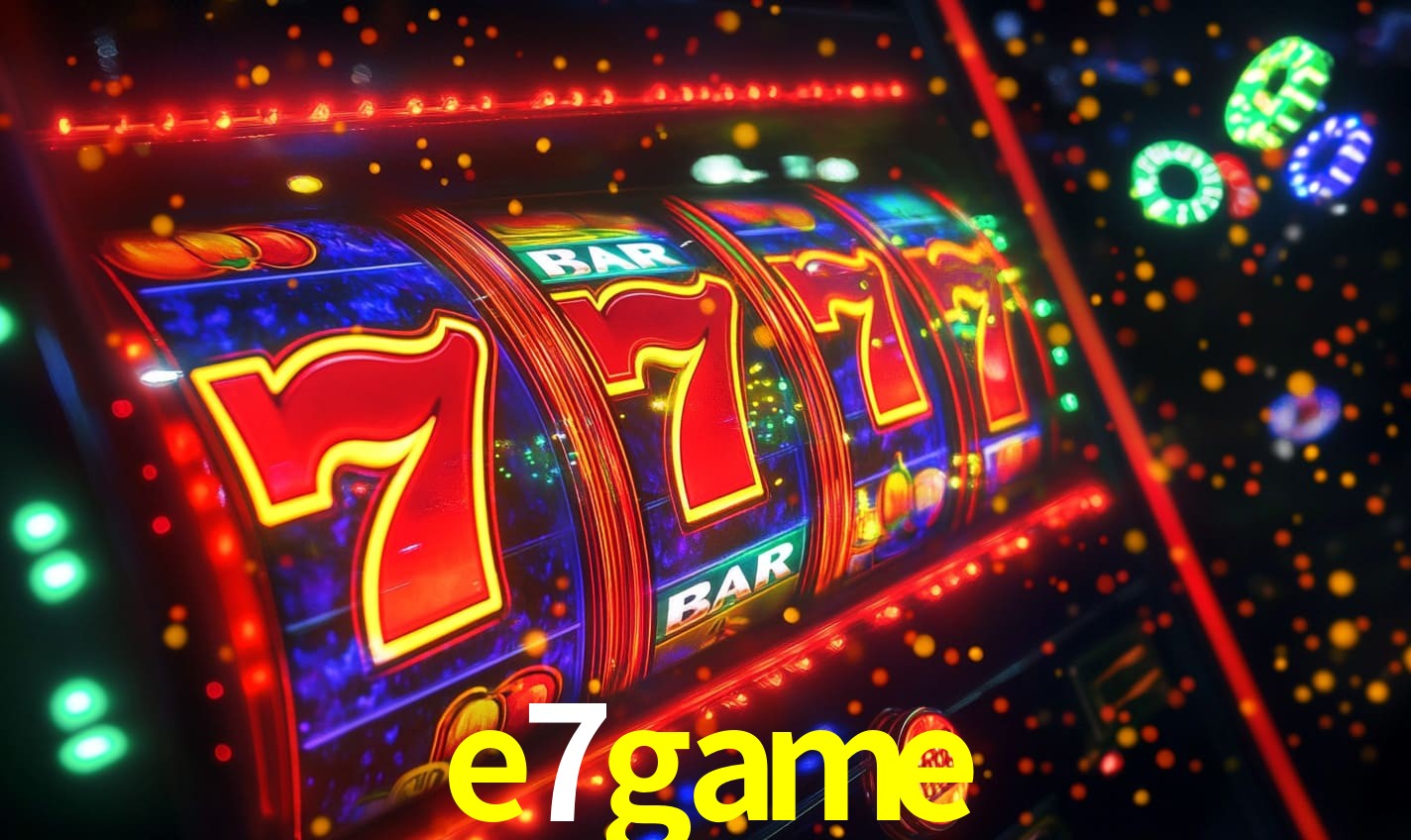 e7game - Plataforma de Cassino Licenciada - e7game bet