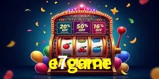 Tecnologia da Plataforma e7game