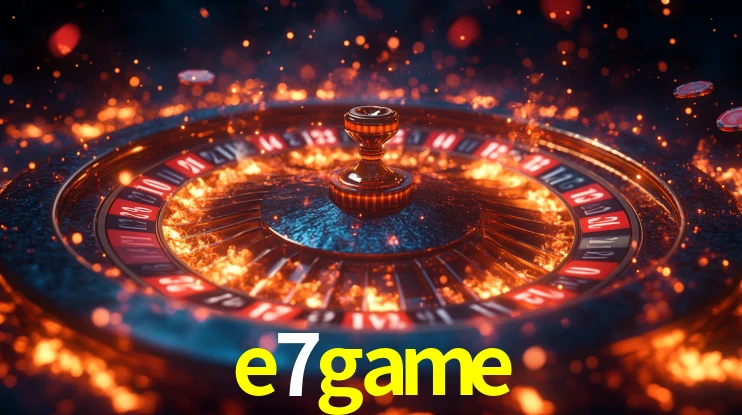 e7game bonus