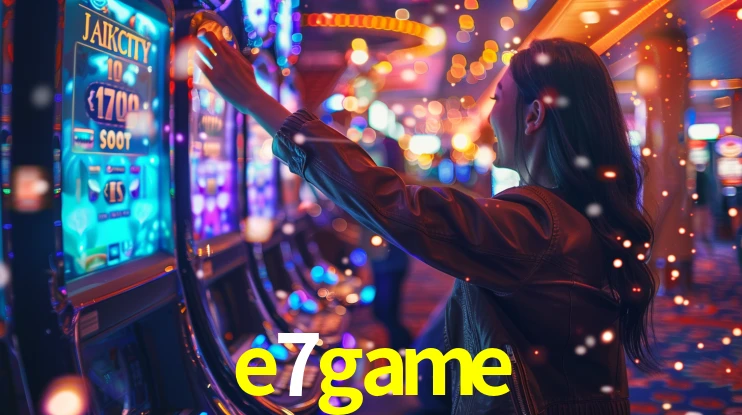 e7game